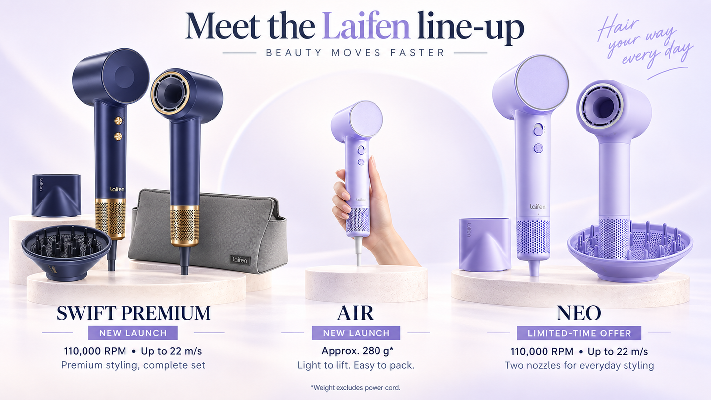 Your Everyday Hair Upgrade Starts HereLaifen Swift Premium and Air Launch in the UK